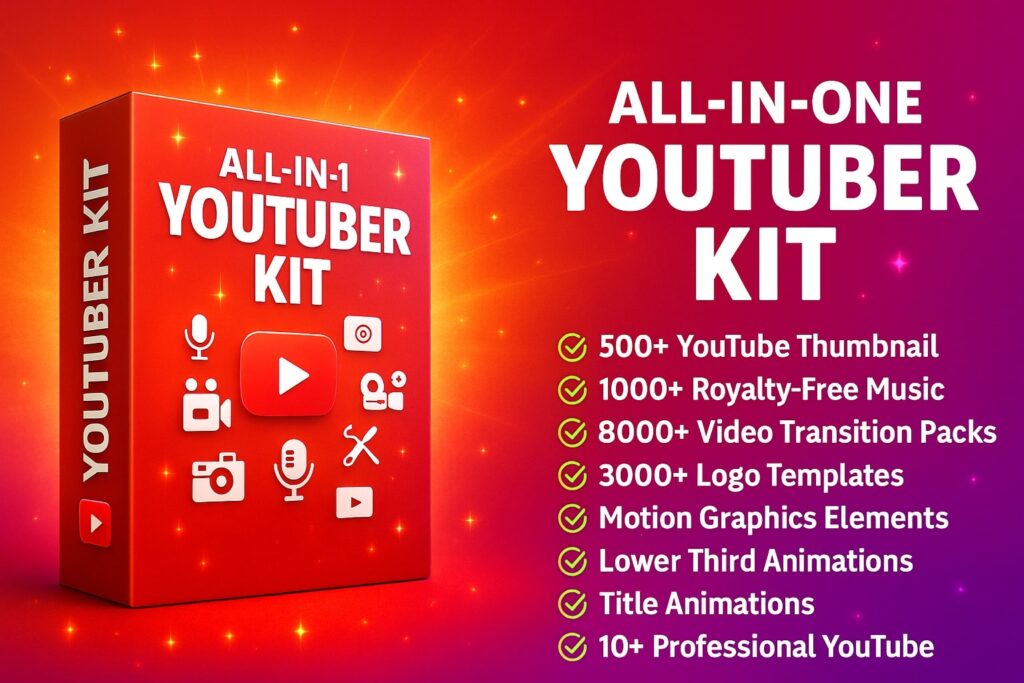 🔥 All-in-One YouTuber Kit – 8000+ Templates, Music, Animations & Tools for Content Creators